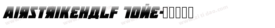AirstrikeHalf Tone字体转换